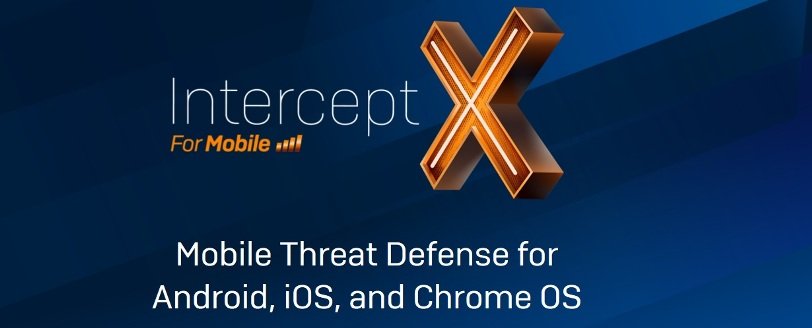 Sophos presenta Intercept X para móvil con soluciones para Chrome, Android e iOS