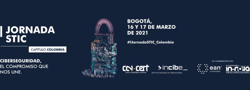 INCIBE y CCN organizan las I Jornadas STIC Capítulo Colombia