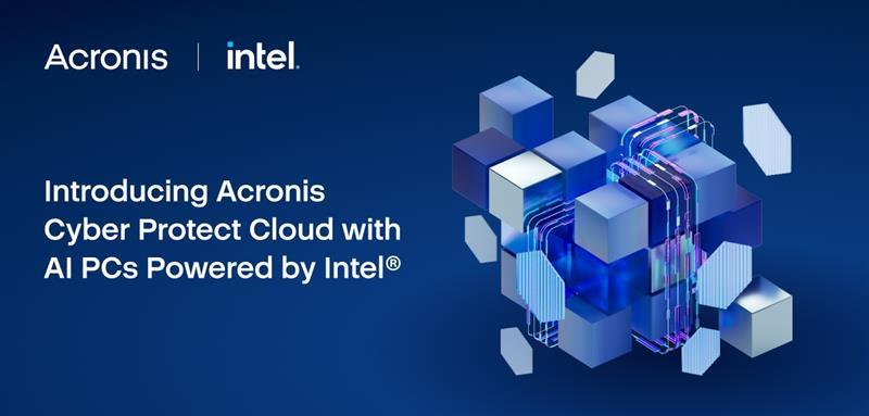 Disponible Acronis Cyber Protect Cloud en ordenadores con IA y procesadores Intel Core Ultra