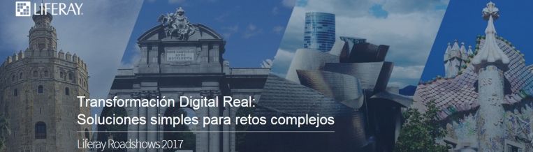 Roadshow 2017 de Liferay: Transformación Digital Real