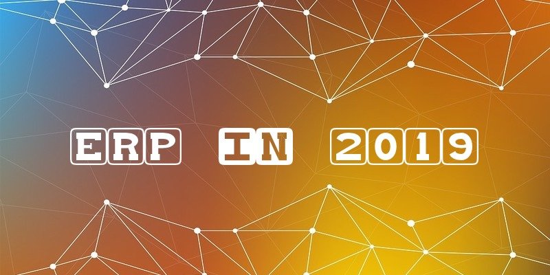 Cinco tendencias que marcarán el mercado del ERP en 2019