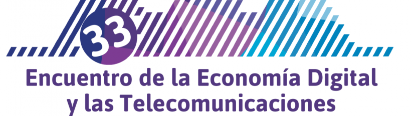 33 Encuentro de la Economía Digital y las Telecomunicaciones