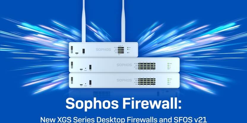 Nuevos dispositivos de la serie XGS de Sophos Firewall