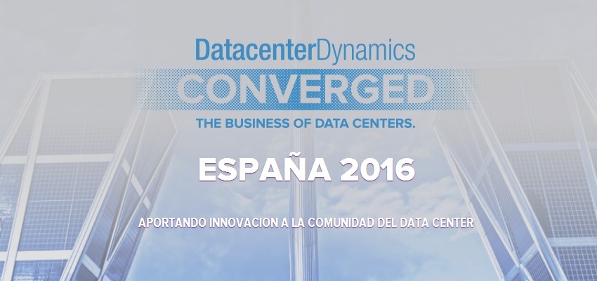 DatacenterDynamics presenta Spain Datacenter Week 2016