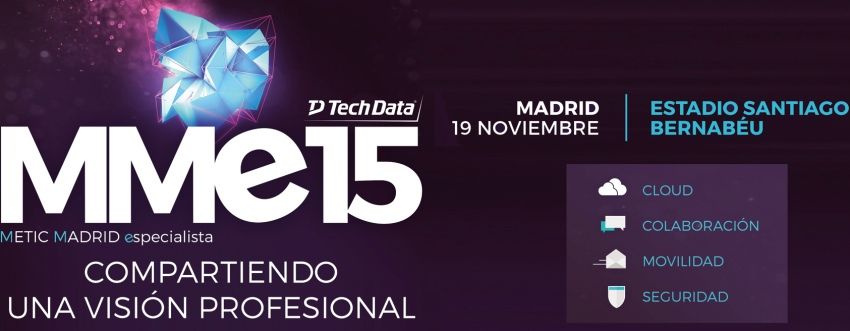 Tech Data reúne en Madrid a más de 700 profesionales de toda España en su evento MMe 15