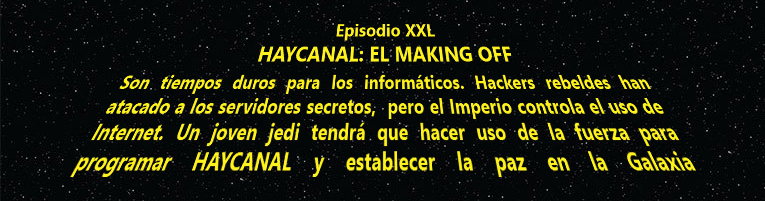 La increíble historia del making of de hayCanal 2016